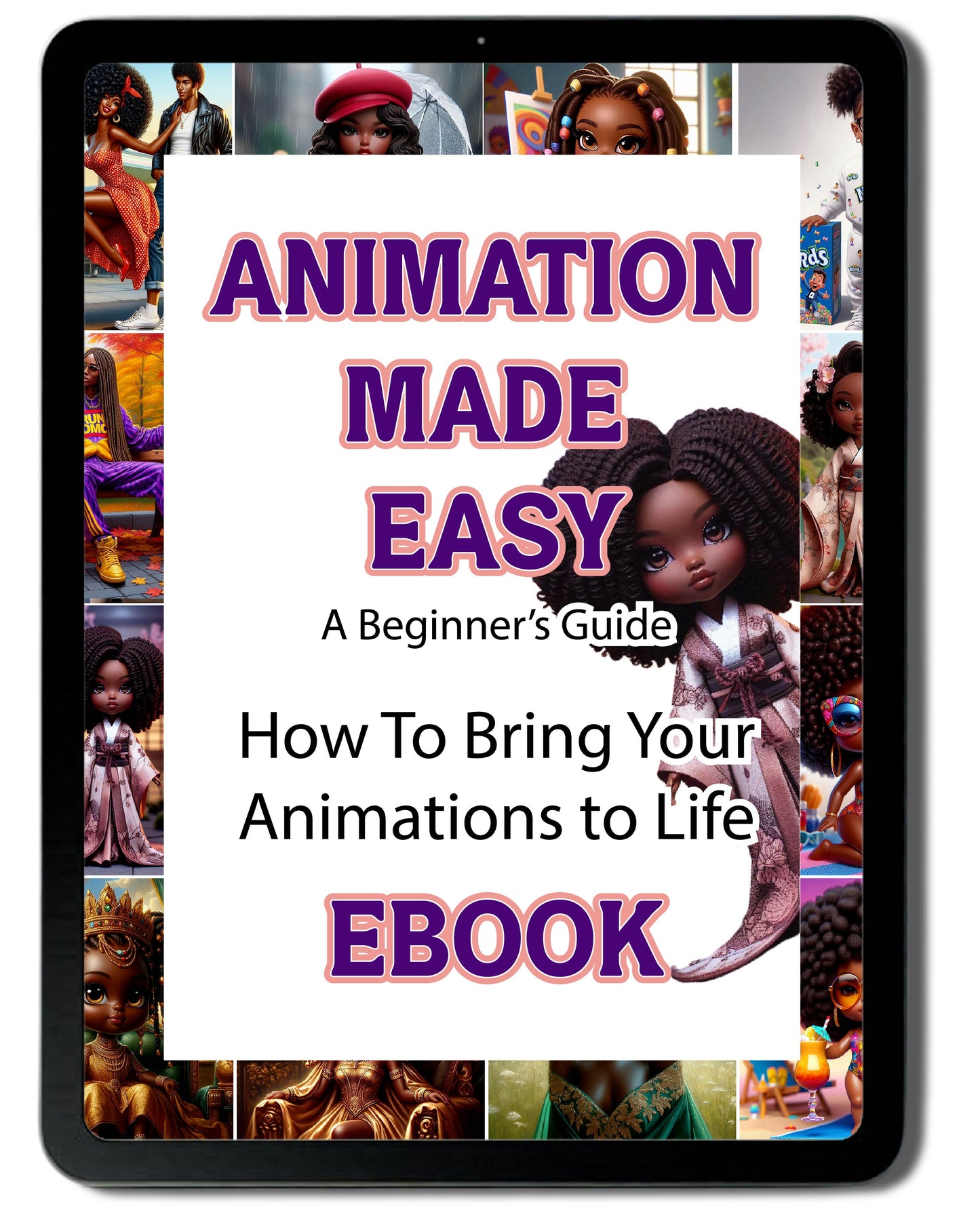 A digital eBook cover titled “Animation Made Easy – How to Make Your Animations Come to Life.” The cover features playful typography, illustrated characters in motion, and a clean, modern layout. Delivered as a downloadable PDF for creatives and beginner animators.