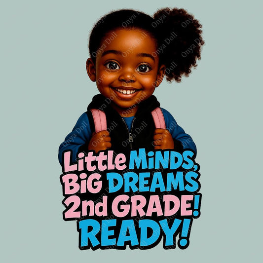 Cartoon child with a backpack and text 'Little Minds, Big Dreams 2nd Grade Ready!' on a light blue background
