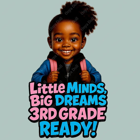 Illustration of a child with a backpack and text 'Little Minds, Big Dreams 3rd Grade Ready!' on a light gray background.