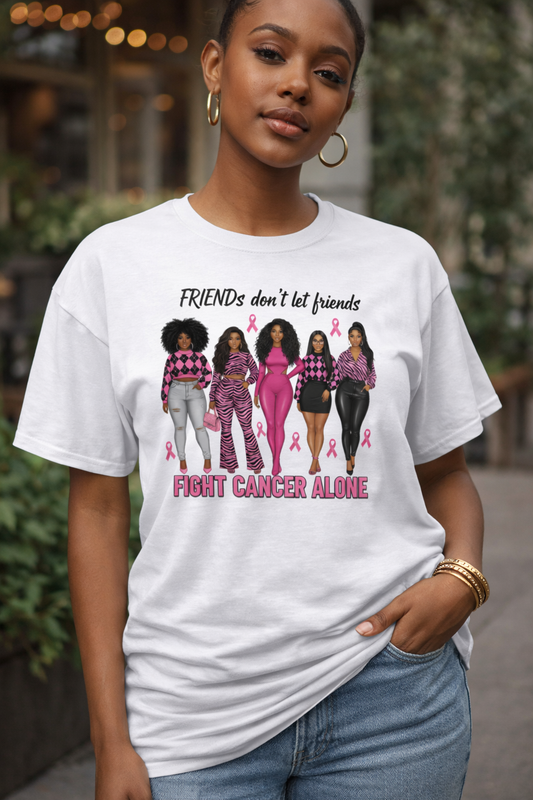 Friends Don’t Let Friends Fight Cancer Alone Breast Cancer Support T-Shirt