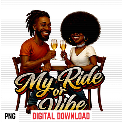 My Ride or Vibe PNG | Romantic Couples Clipart for Anniversary, Engagement, Valentine’s Day | High-Resolution Digital File