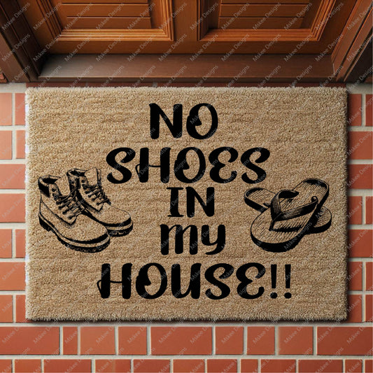 Not shoes in my House, Door Mat svg, Png template