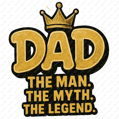 Dad The Man The Myth The Legend PNG – Editable Name Father’s Day Sublimation File | Digital Design for Shirts, Mugs & DIY Gifts
